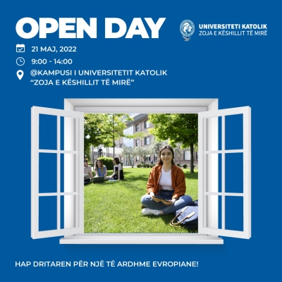 OPEN DAY – 21 MAJ 2022 Universiteti Katolik “Zoja e Këshillit të Mirë”