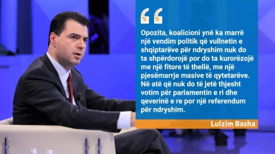 Lulzim Basha: 25 prilli është referendum. Opozita ka krijuar koalicionin më të madh në 30 vite pluralizëm