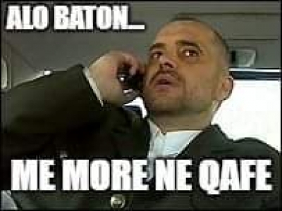 O baton me more ne qafe